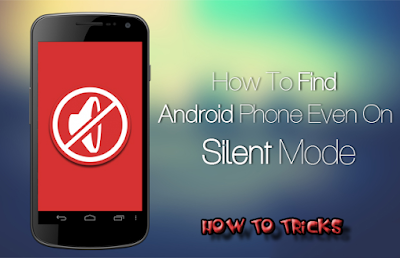 How to Find Your Silent Android Phone in Room