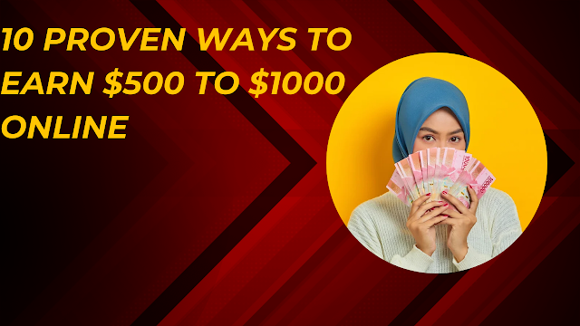 10 Proven Ways to Earn $500 to $1000 Online - Categories center