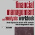 Financial Management and Analysis Workbook: Step-by-Step Exercises and Tests to Help You Master Financial Management and Analysis