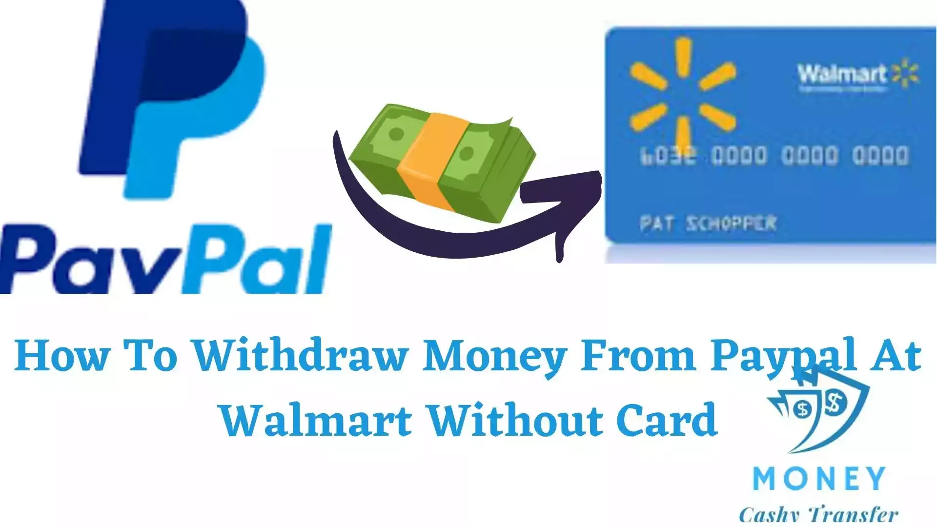 Withdraw Money From PayPal At Walmart Without Card