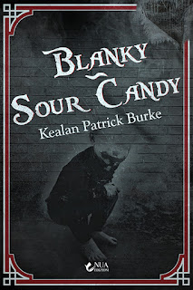 Blanky & Sour Candy - Kealan Patrick Burke