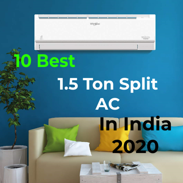 Top 10 Best 1.5 Ton Split AC In India