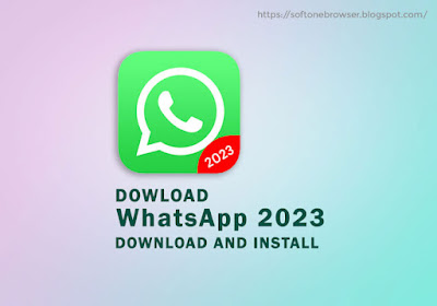 Whatsapp 2023 Version Download and install