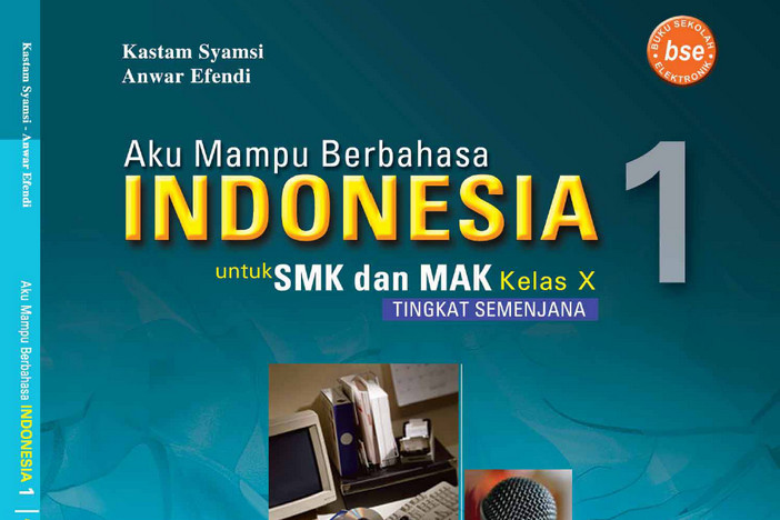 Bahasa Indonesia Kelas 10 SMK/MAK - Kastam Syamsi