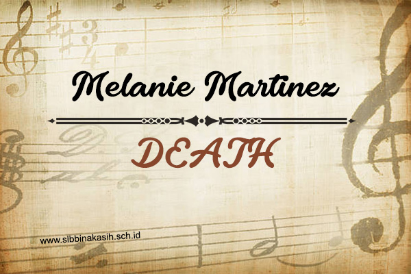 melanie martinez - death (lyrics) 