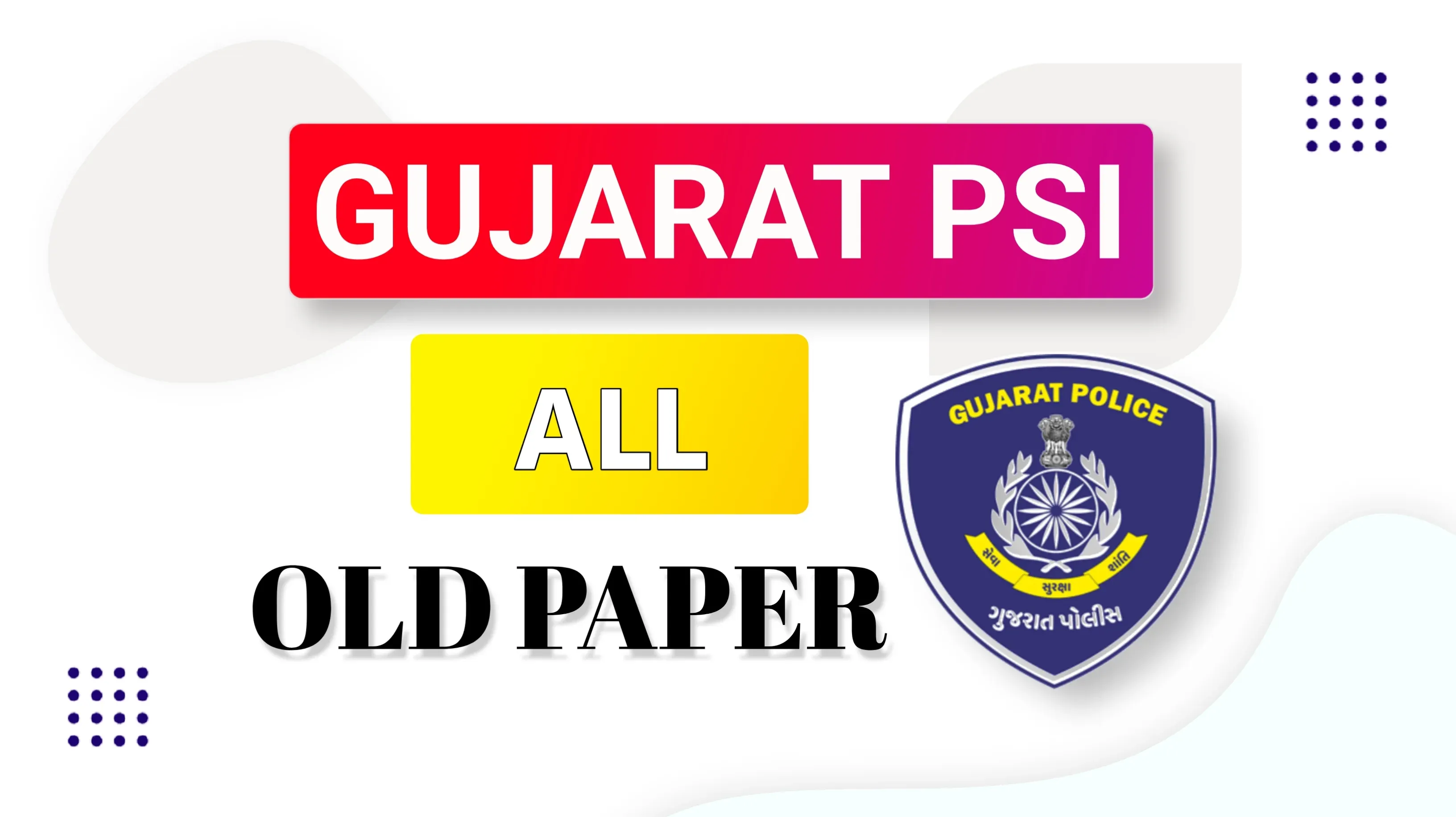 PSI Old Question Papers PDF Download (Gujarat Police)