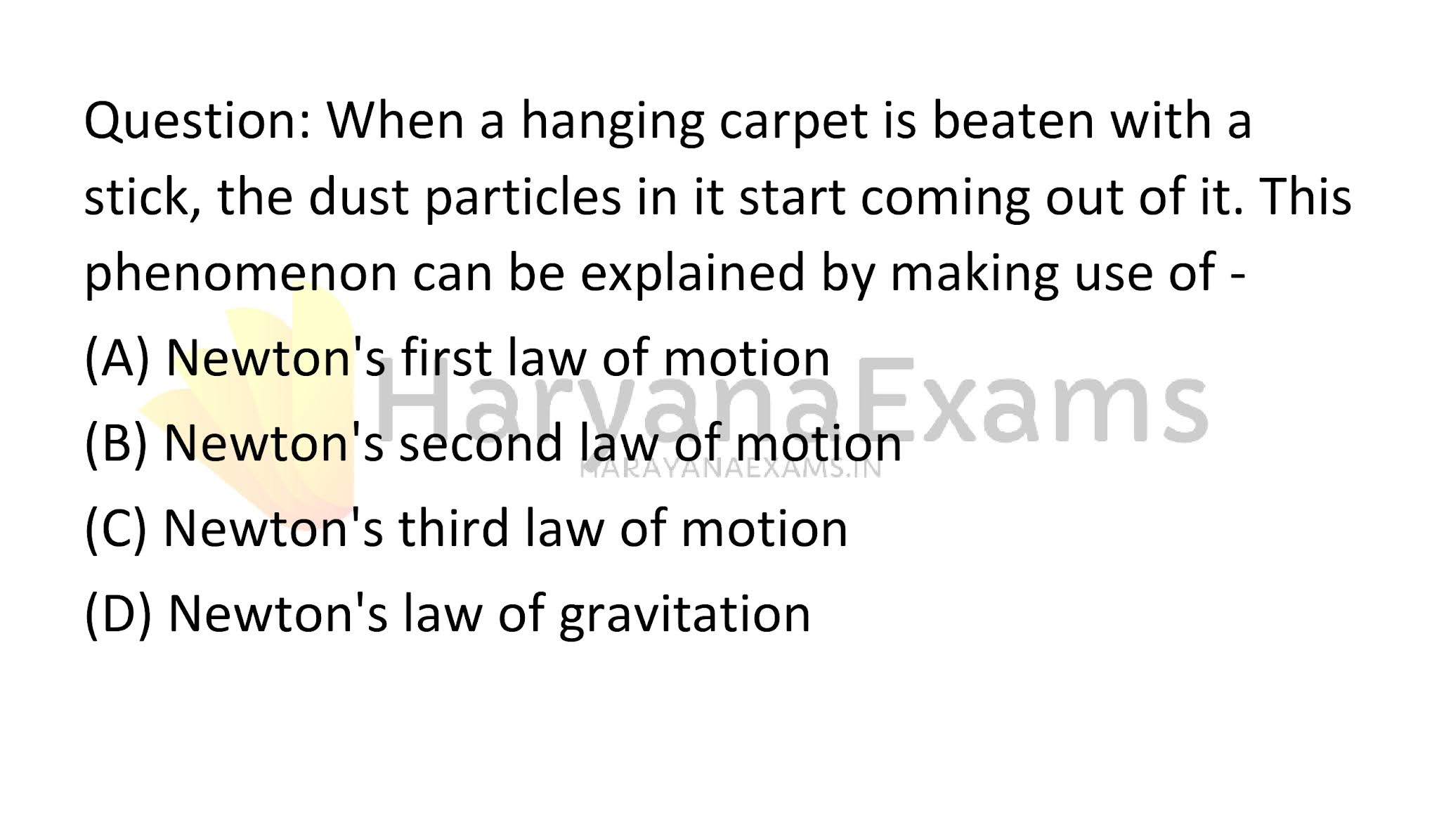 When a hanging carpet is beaten with a stick, the dust particles in it start coming out of it. This phenomenon can be explained by making use of -