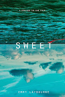 Sweet by Emmy Laybourne Book cover and review