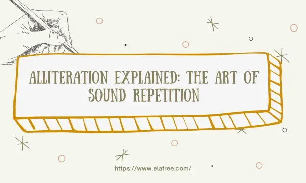 Alliteration Explained: The Art of Sound Repetition
