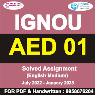 aed-01 solved question paper; d-01 in hindi; ignou assignment 2022; aed 01 solved assignment; 2021-22; aed-01 important questions with answers; aed-01 solved assignment 2020-21 free download; aed 01 assignment 2021-22 pdf; aed 01 assignment 2021-22 in hindi