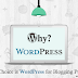 Why Blogger’s first choice is WordPress for blogging purpose 