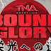 Slobber Knocker #120: Bound for Glory International Supercard Extravaganza