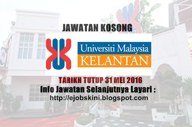 Jawatan Kosong Universiti Malaysia Kelantan (UMK) 