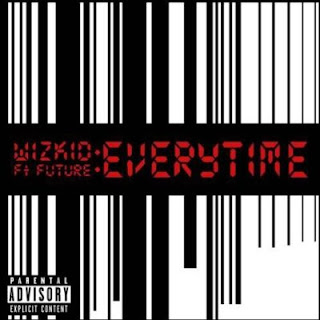 Wizkid – Everytime f. Future [New Song]. Finally BabaNla releases the much anticipated single featuring future. No Need for much review on this one. Hit the play button.