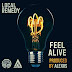 LOCAL REMEDY - FEEL ALIVE (PROD. BY ALEXIIS)