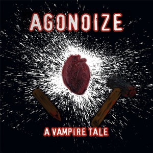 Agonoize - A Vampire Tale (EP 2020)