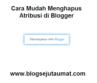 Cara-Mudah-Menghapus-Atribusi-di-Blogger-blogsejutaumat