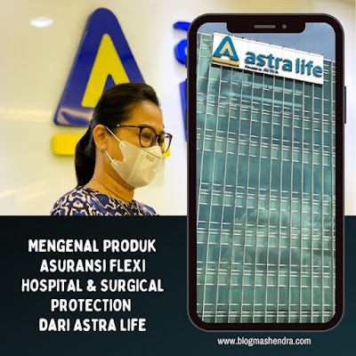Flexi Hospital & Surgical Protection Astri Life