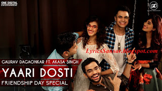 Yaari Dosti - Gaurav ­Dagaonkar ft. Akasa Singh 