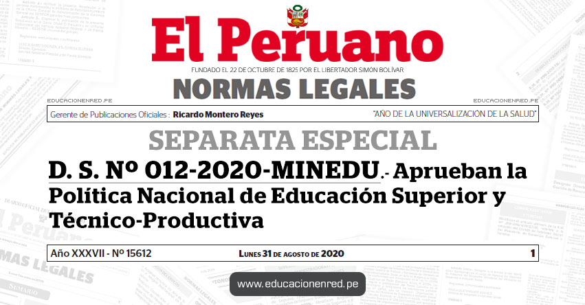 D. S. Nº 012-2020-MINEDU.- Aprueban la Política Nacional de Educación Superior y Técnico-Productiva - PNESTP