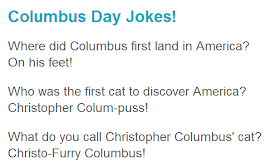 Some jokes for Columbus Day will help you get through a tough Monday easily and maybe you will love working on Monday.