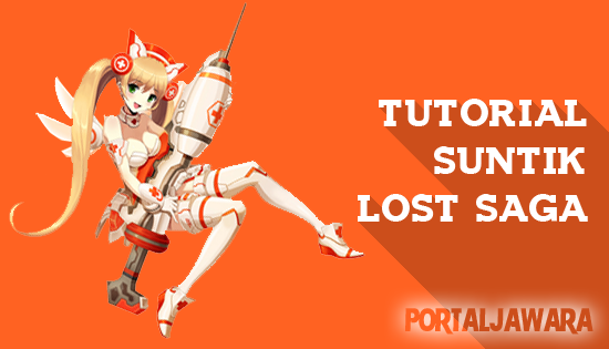  Tutorial Suntik Lost Saga Terbaru 