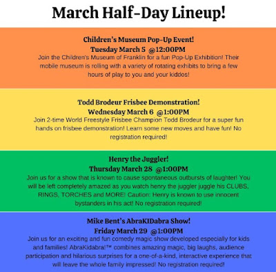 The library has events for those school half days coming up in March