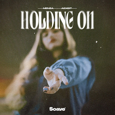 Menza & Aexcit Share New Single ‘Holding On’