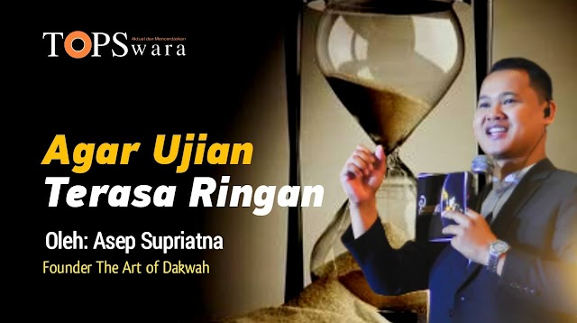 Agar Ujian Terasa Ringan