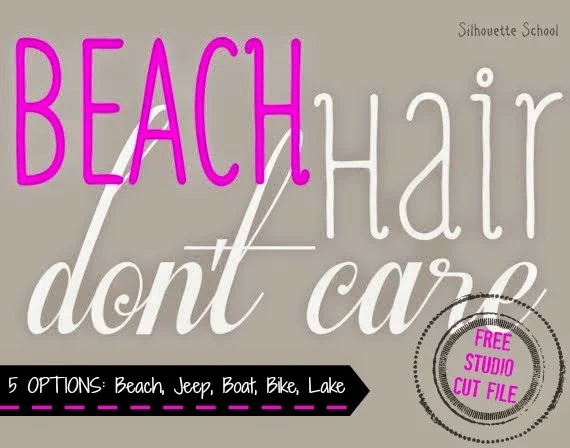 Silhouette Studio, free cut file, beach hair don't care, variations