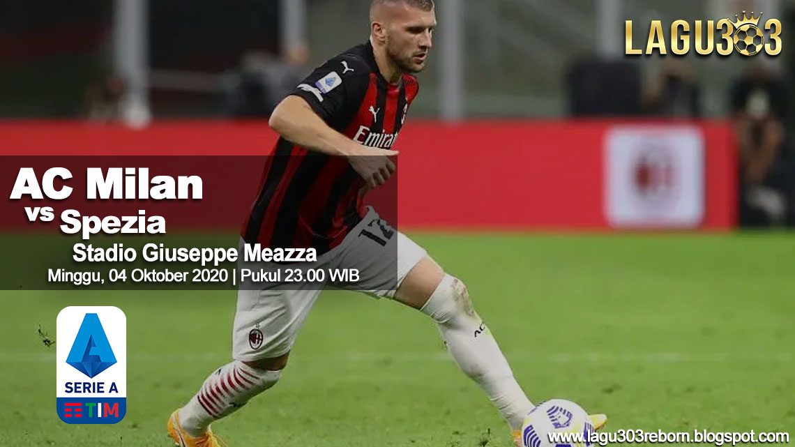 Prediksi AC Milan vs Spezia 04 Oktober 2020 pukul 23.00 WIB