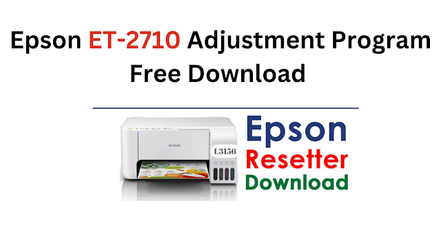 Epson ET-2710 Adjustment Program Free Download