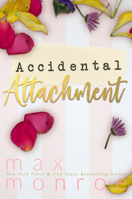 Book Review: Accidental Attachment by Max Monroe