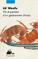 Vie et passion d'un gastronome chinois de Lu Wenf