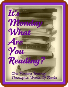 It's Monday What Are You Reading?