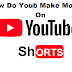 how do you make money on YouTube shorts how do you make money on YouTube shorts