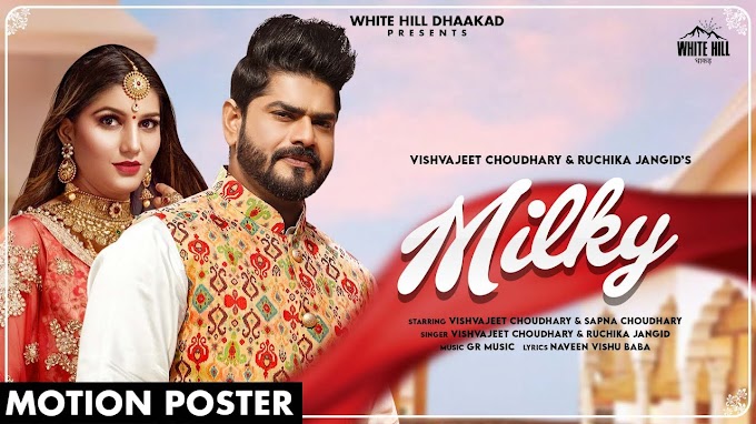 Milky Lyrics - Vishvajeet Choudhary & Ruchika Jangid