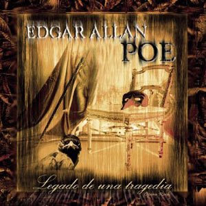 Edgar Allan Poe - Legado de una tragedia