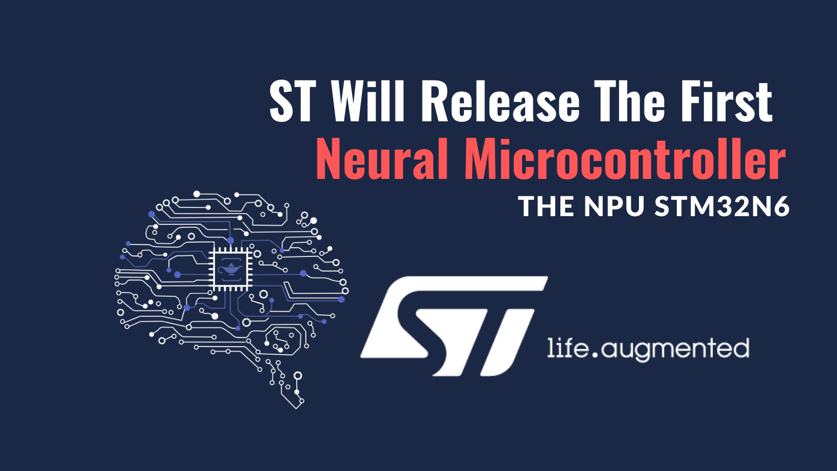 ST will release the first neural microcontroller the NPU STM32N6