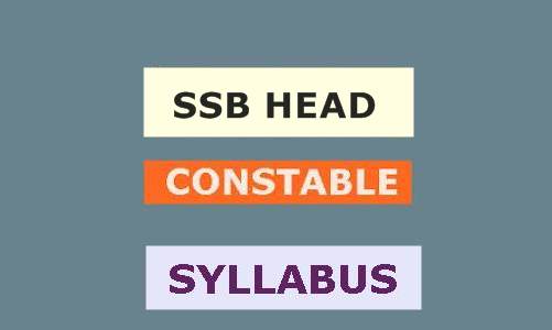 SSB Head Constable Syllabus 2021 In Hindi || SSB Head constable  syllabus topic wise