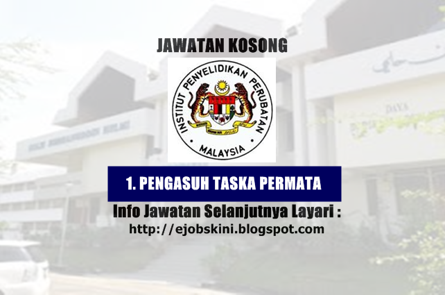 Jawatan Kosong Institut Penyelidikan Perubatan (IMR) 