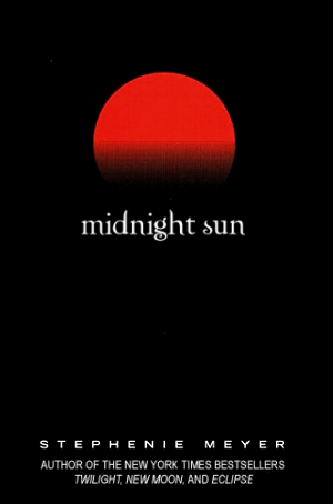 ~My Book Reviews~: "Midnight Sun" by Stephenie Meyer