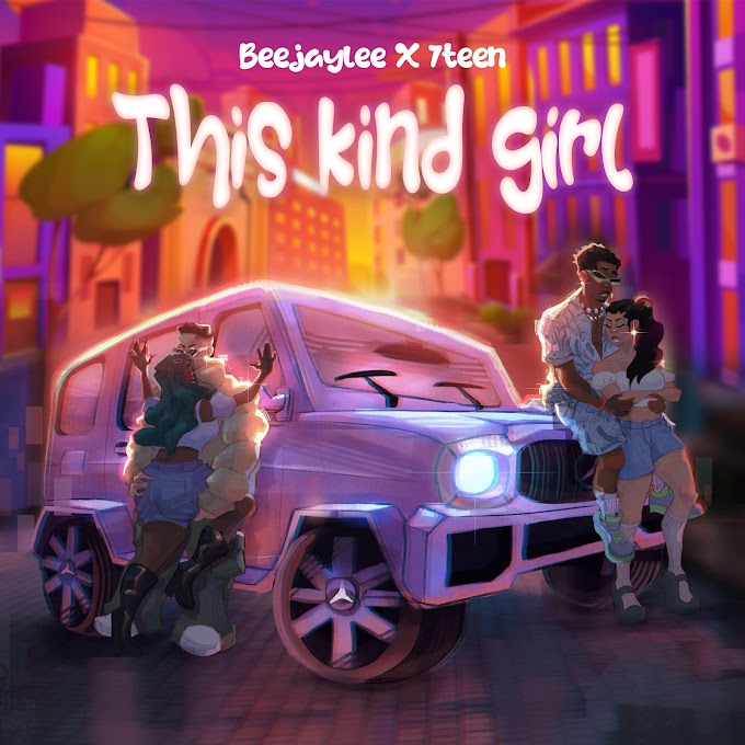 MUSIC: Beejay Lee - This Kind Girl FT. 7Teen (Prod By Dex)