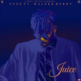 Ycee – Juice feat. Maleek Berry