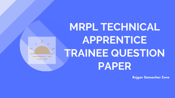 mrpl technical apprentice trainee previous papers