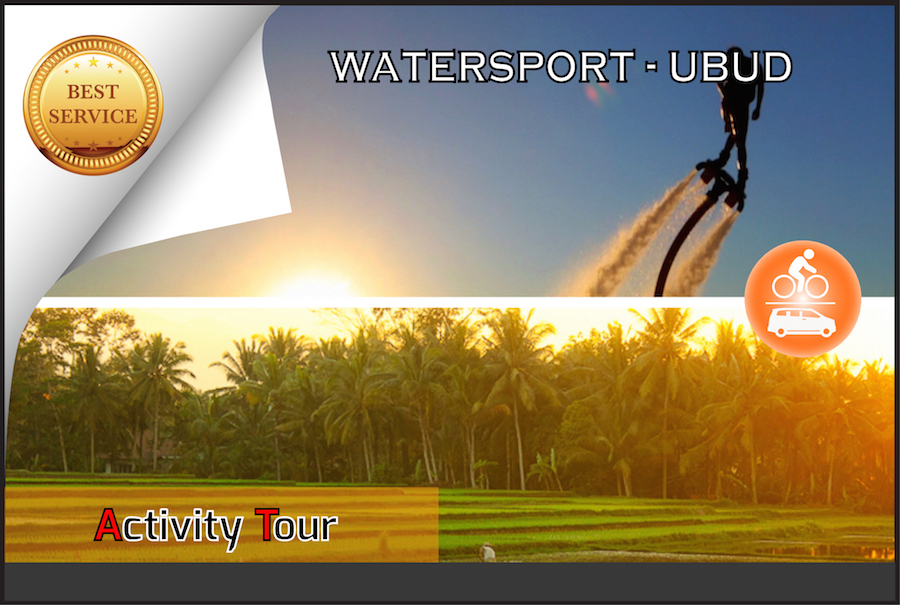 WATER SPORTS-UBUD TOUR