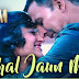 Dhal Jaun Main Lyrics – Rustom