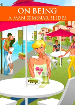 On Being A Man Seminar Slides