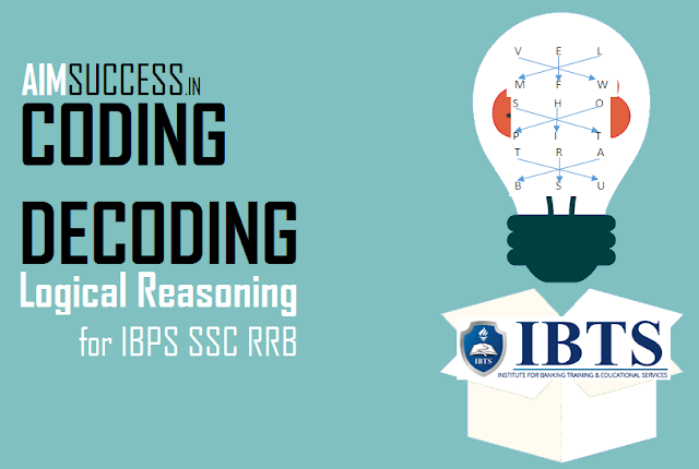 New Pattern Coding-Decoding for SBI PO/ Clerk Mains 2018: 16 July 