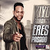 Yiyo Sarante - Eres-Pasado 2016 Descargar Aqui